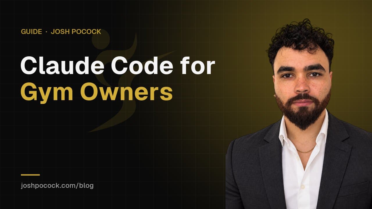 Claude Code for Gym Owners: More Members, Less Admin